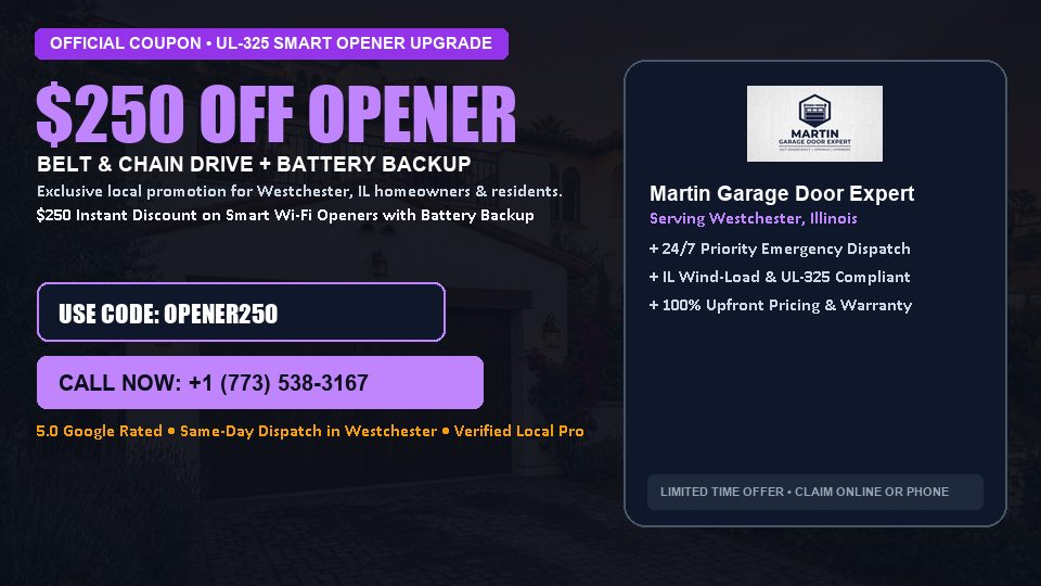 Martin Garage Door Expert $250 OFF Premium LiftMaster Opener Installation in Westchester, IL